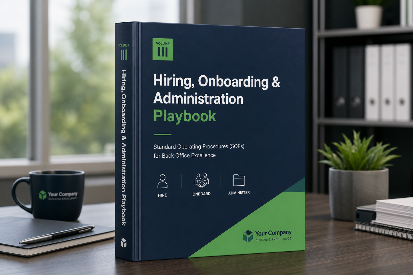 Volume III: Hiring, Onboarding & Administration