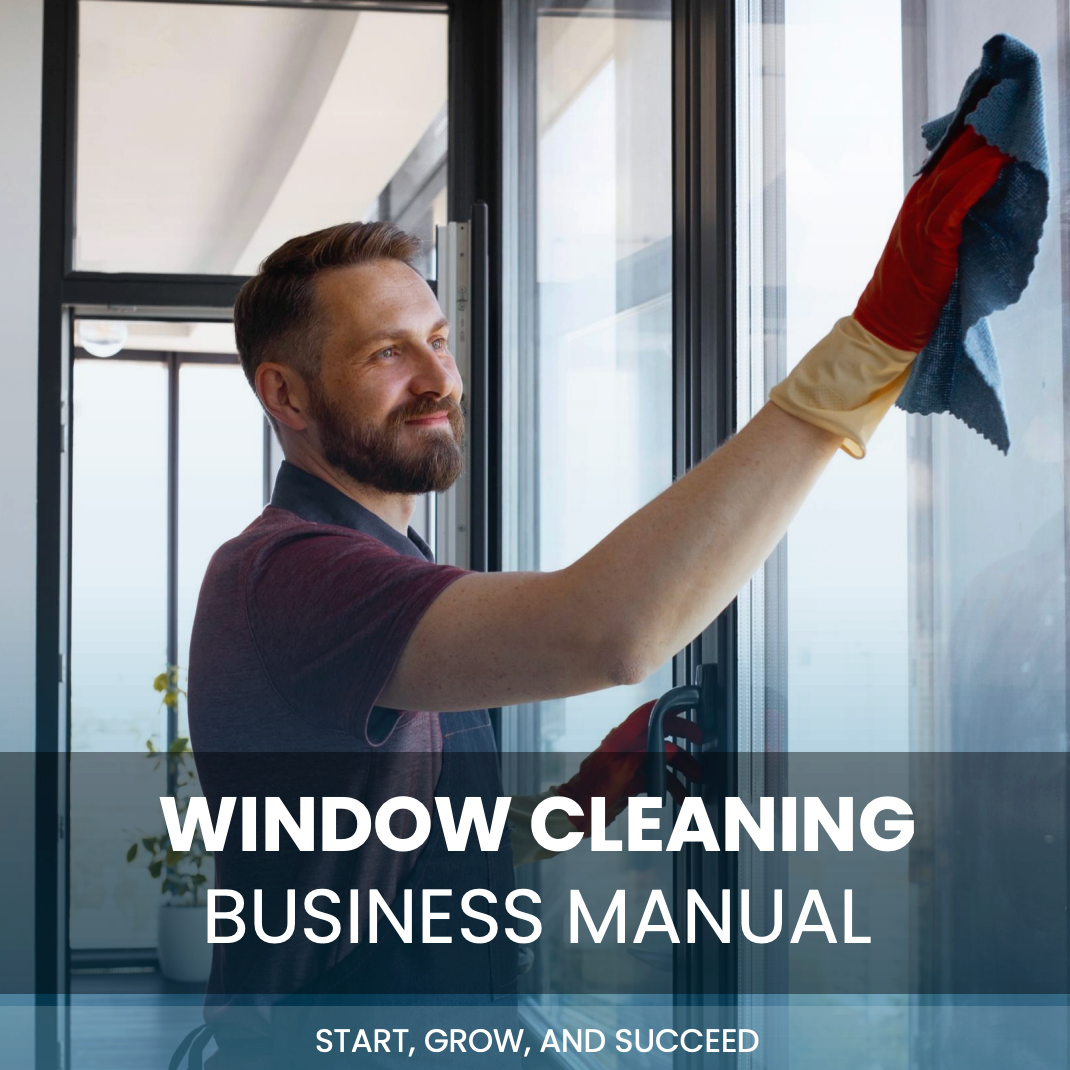 Window Cleaning Business Manual